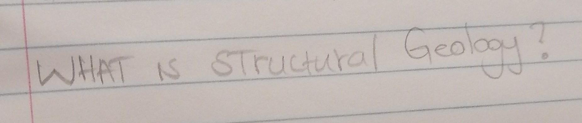 What Is Structural Geology Is 1