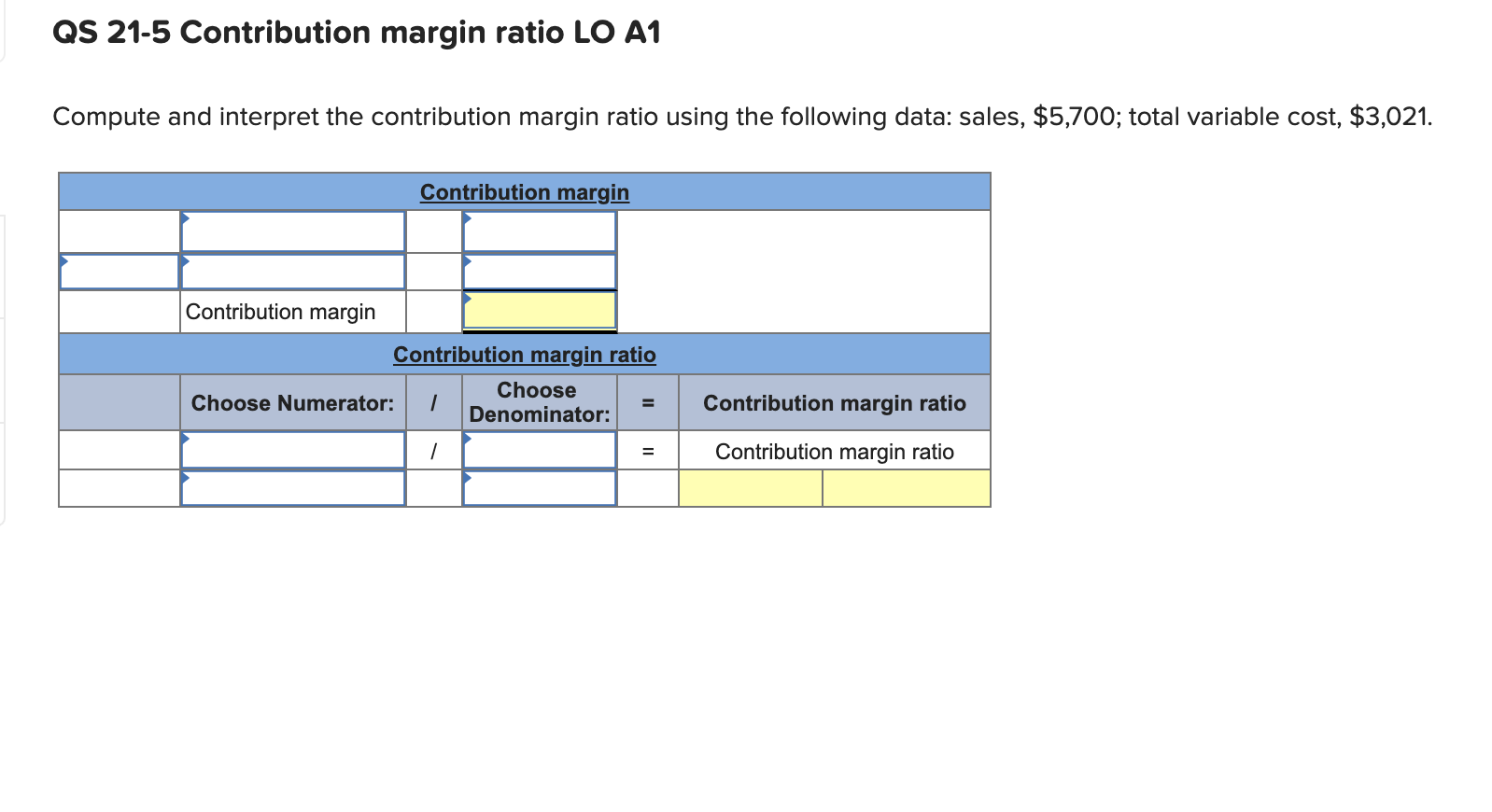 Qs 21 5 Contribution Margin Ratio Lo A1 Compute And Interpret The Contribution Margin Ratio Using The Following Data Sa 1