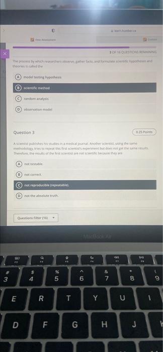 Test Content Question 1 0 25 Points What Would The Next Step In The Scientific Method Be If A Particular Hypothesis Was 2