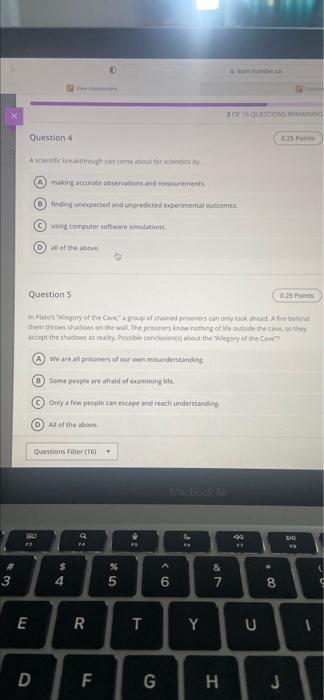 Test Content Question 1 0 25 Points What Would The Next Step In The Scientific Method Be If A Particular Hypothesis Was 3