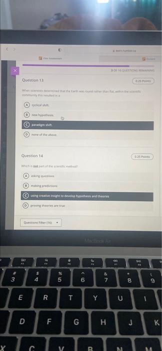 Test Content Question 1 0 25 Points What Would The Next Step In The Scientific Method Be If A Particular Hypothesis Was 6