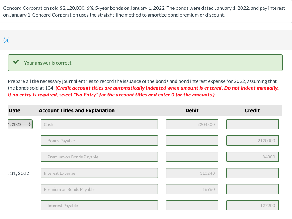 Concord Corporation Sold 2 120 000 6 5 Year Bonds On January 1 2022 The Bonds Were Dated January 1 2022 And Pay 1