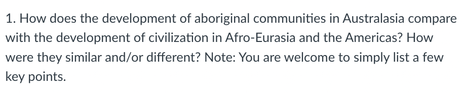 1 How Does The Development Of Aboriginal Communities In Australasia Compare With The Development Of Civilization In Afr 1