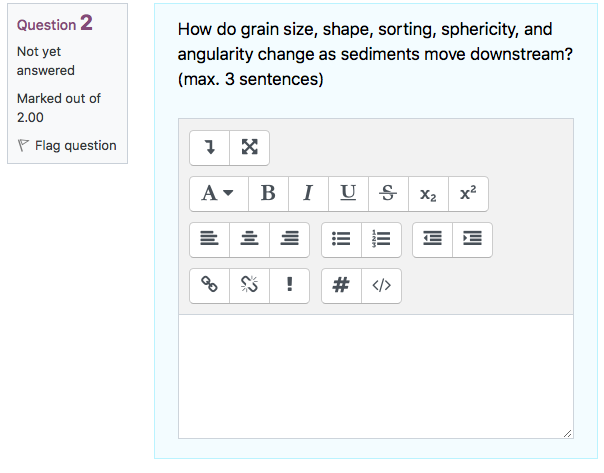 Question 1 Not Yet Answered Marked Out Of 2 00 Flag Question Describe How A Clastic Sedimentary Rock Is Formed From Its 2