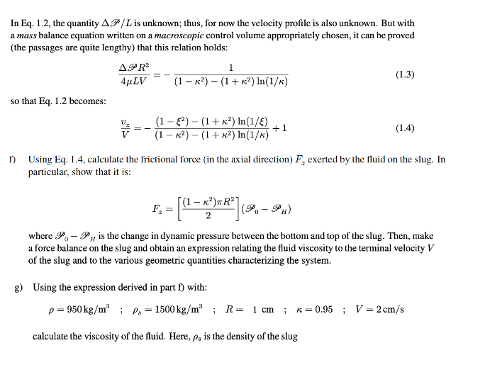 Question 1 A Falling Cylinder Viscometer Consists Of A Long Vertical Cylindrical Tube Of Radius R Capped At Both Ends 2