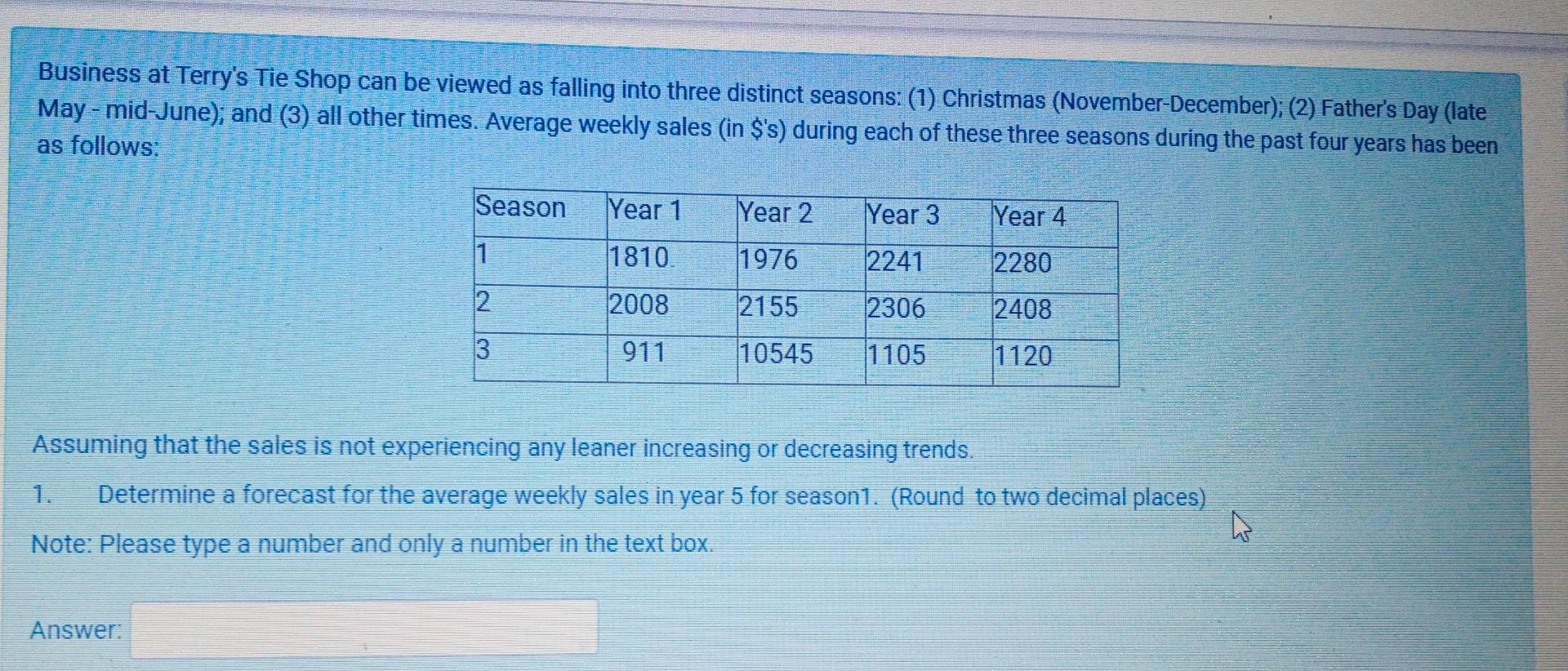 Business At Terry S Tie Shop Can Be Viewed As Falling Into Three Distinct Seasons 1 Christmas November December 2 1