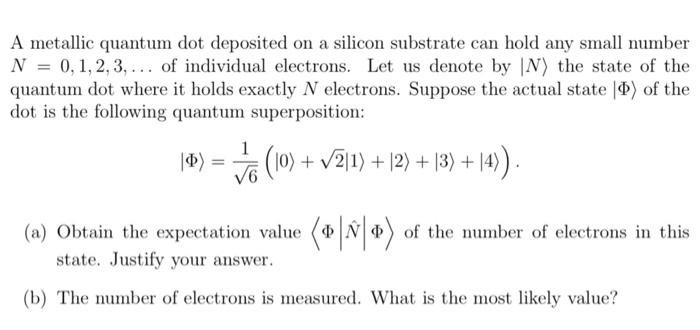 A Metallic Quantum Dot Deposited On A Silicon Substrate Can Hold Any Small Number N 0 1 2 3 Of Individual Electron 1