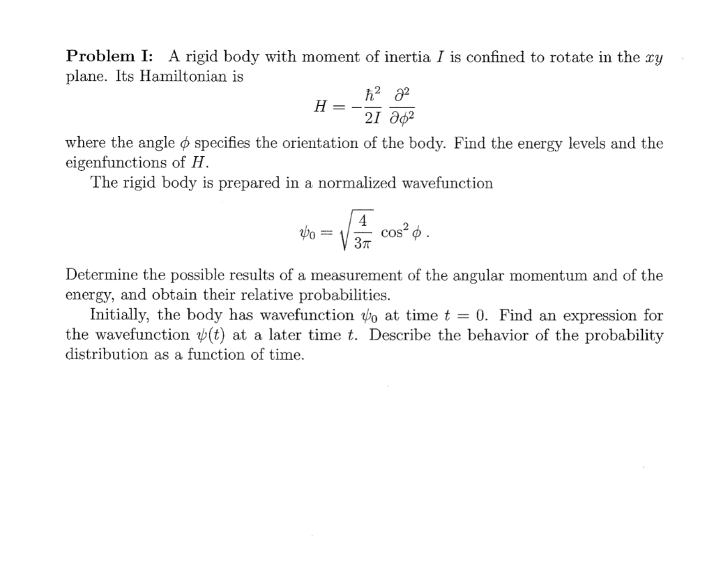 Problem I A Rigid Body With Moment Of Inertia I Is Confined To Rotate In The Zy Plane Its Hamiltonian Is H2 22 H 21 2 1