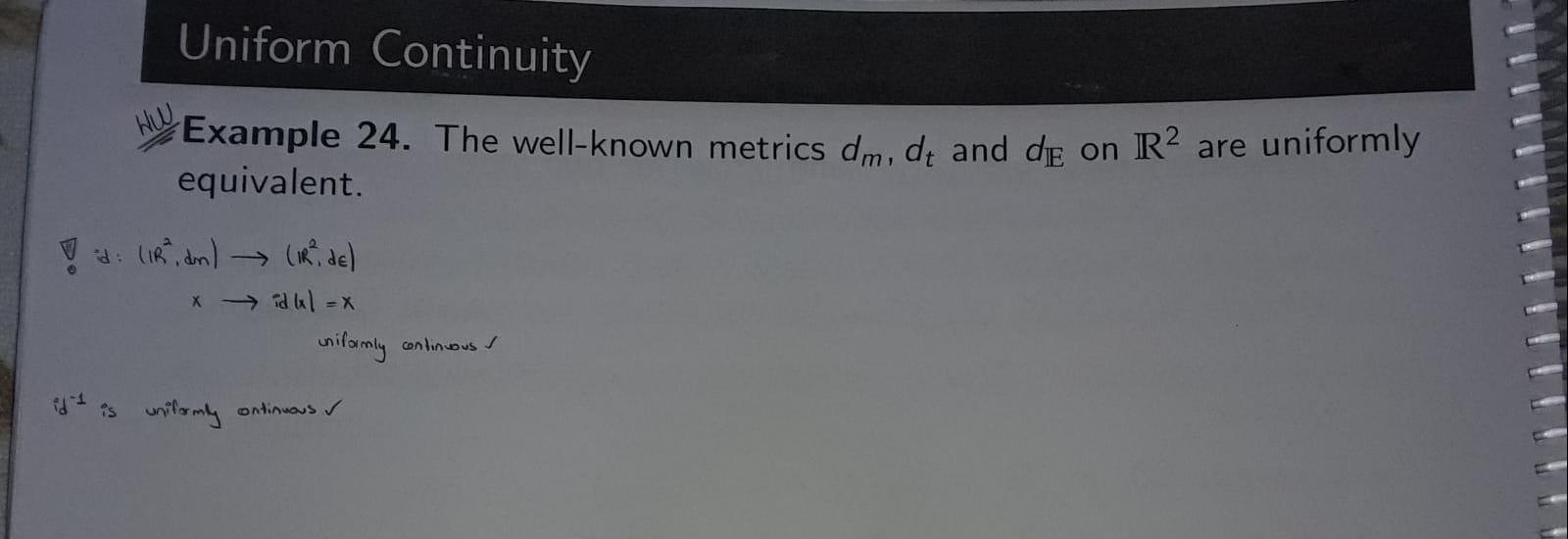 Uniform Continuity Hy Example 24 The Well Known Metrics Dm De And Dp On R2 Are Uniformly Equivalent Id Ir An 1