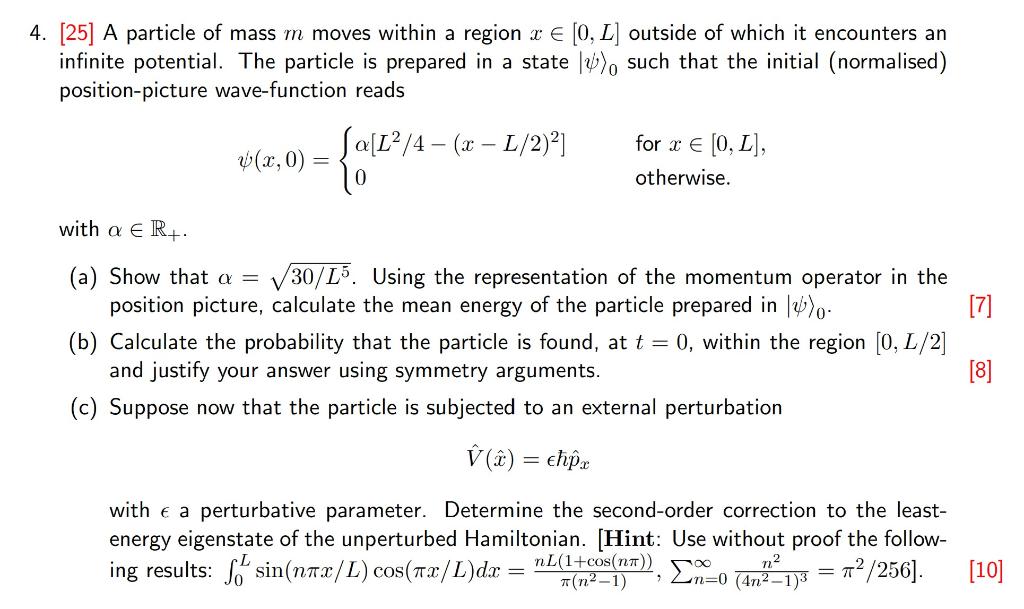 4 25 A Particle Of Mass M Moves Within A Region X 0 1 Outside Of Which It Encounters An Infinite Potential The Pa 1
