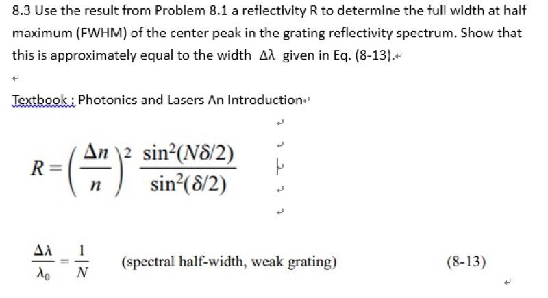 8 3 Use The Result From Problem 8 1 A Reflectivity R To Determine The Full Width At Half Maximum Fwhm Of The Center Pe 1