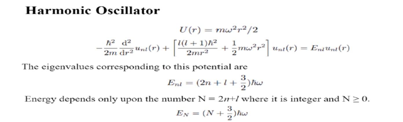 2m Dr2 Unt R Mw R Unt End Weru Or Harmonic Oscillator U R Mw2r2 2 H2 Da 1 1 1 H2 1 2mr2 The Eigenvalue 1