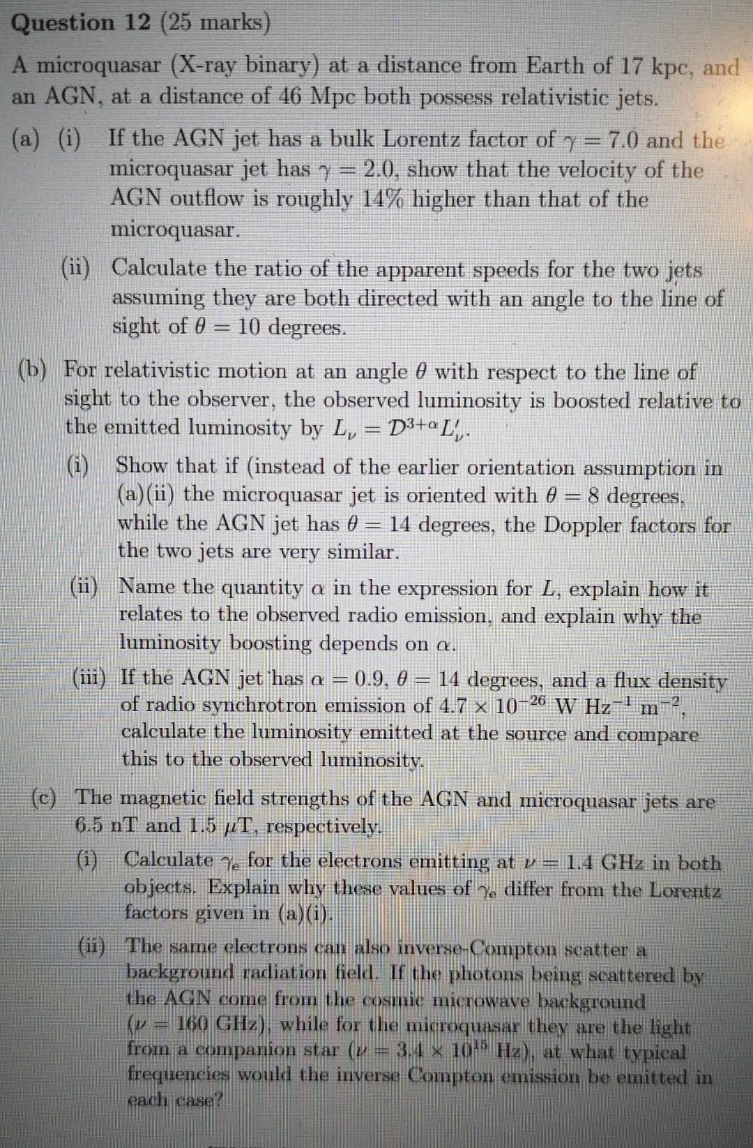 Question 12 25 Marks A Microquasar X Ray Binary At A Distance From Earth Of 17 Kpc And An Agn At A Distance Of 46 1