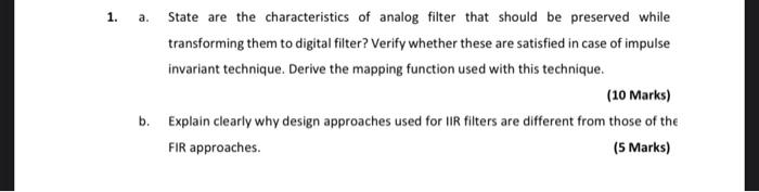 1 A State Are The Characteristics Of Analog Filter That Should Be Preserved While Transforming Them To Digital Filter 1
