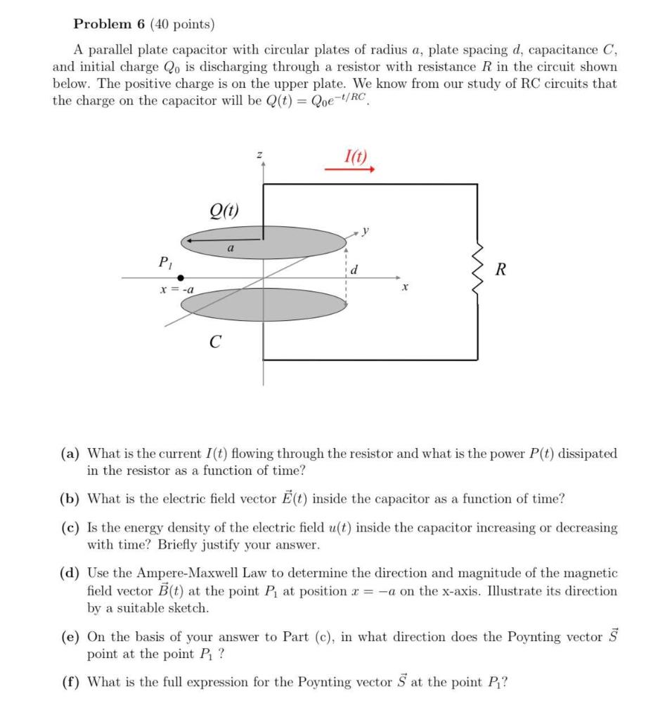 Problem 6 40 Points A Parallel Plate Capacitor With Circular Plates Of Radius A Plate Spacing D Capacitance C And I 1