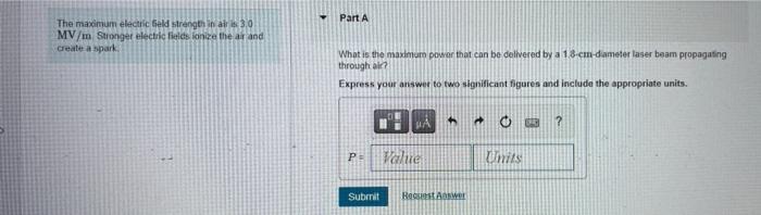 Part A The Maximum Electric Geld Strength In Air Is 3 0 Mv M Stronger Electric Fields Ionize The Ar And Create A Spark W 1