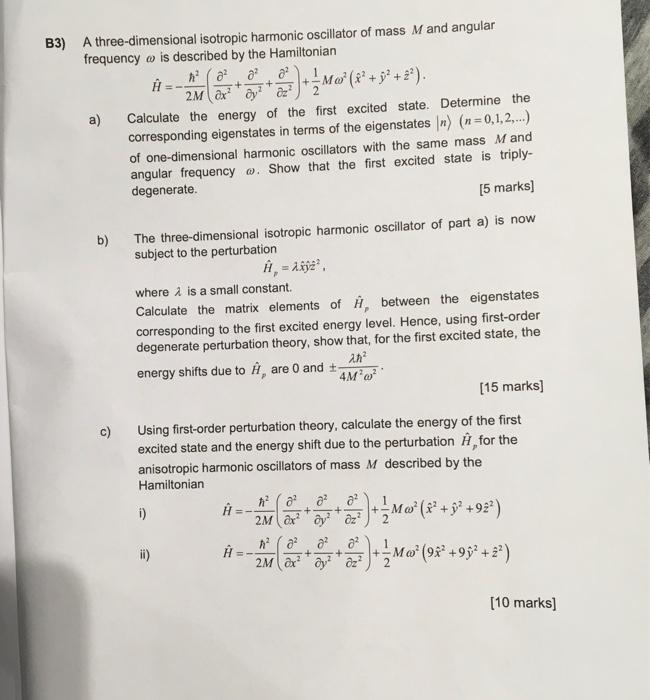 B3 A2 3m03 2 2 A Three Dimensional Isotropic Harmonic Oscillator Of Mass M And Angular Frequency Is Desc 1