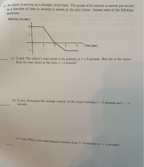 10 An Object Is Moving On A Straight Level Track The Graph Of Its Velocity In Meters Per Second As A Function Of Time 1