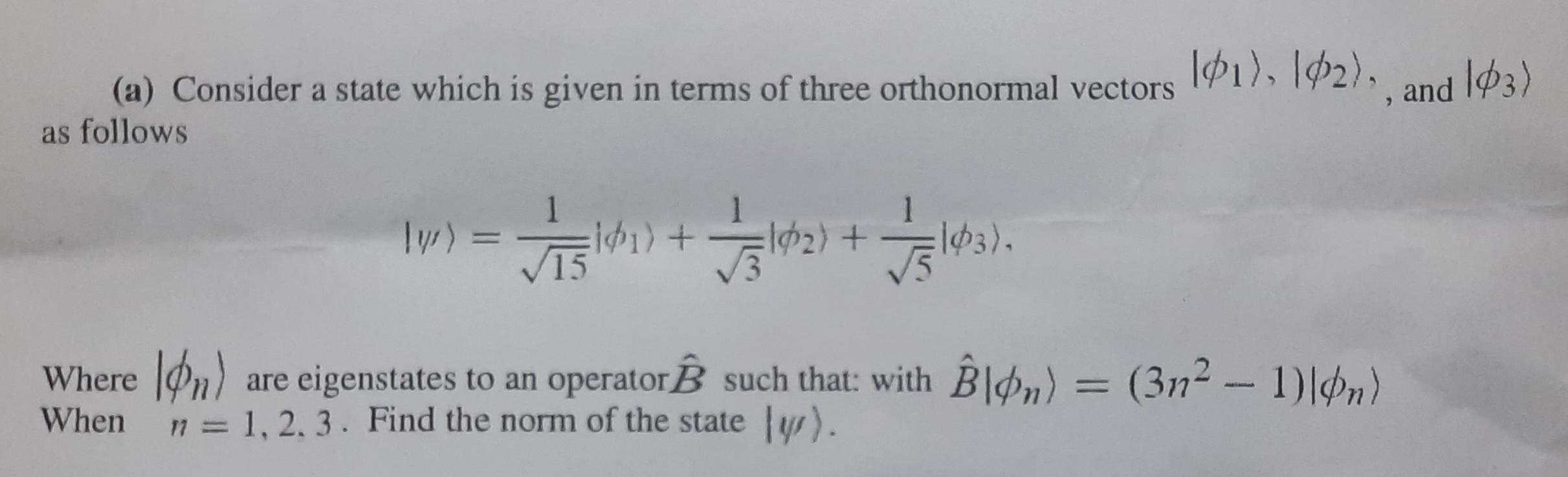 101 142 And 103 A Consider A State Which Is Given In Terms Of Three Orthonormal Vectors As Follows Ly 1 101 1 1