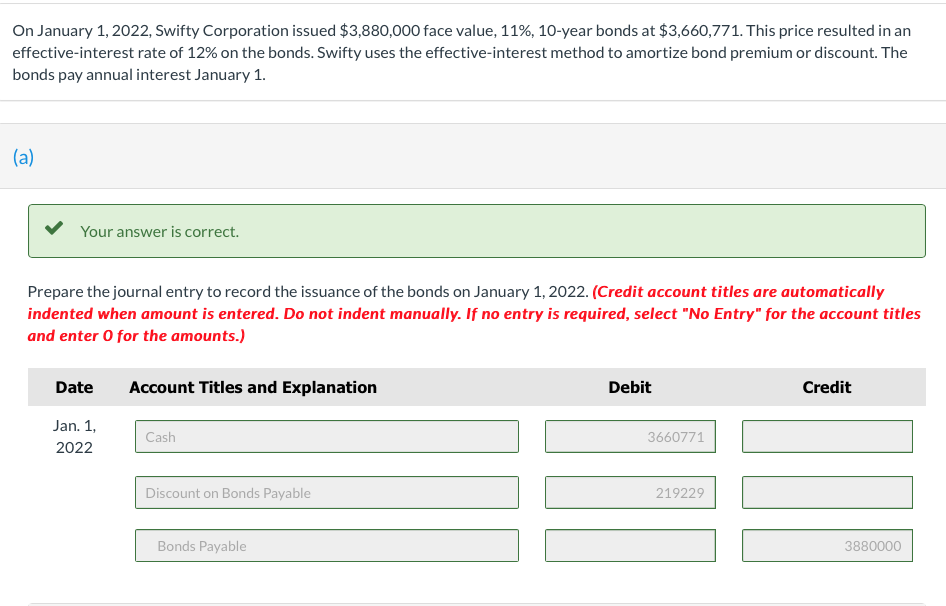 On January 1 2022 Swifty Corporation Issued 3 880 000 Face Value 11 10 Year Bonds At 3 660 771 This Price Result 1