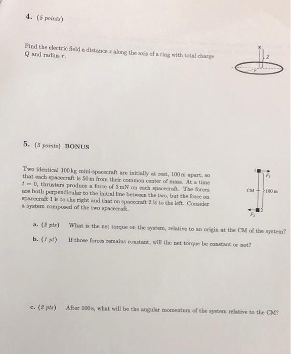 4 5 Points Find The Electric Field A Distance Z Along The Axis Of A Ring With Total Charge Q And Radius R 5 5 Poin 1