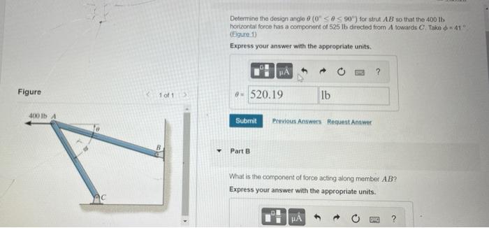 Determine The Design Angle 0 0 A S 90 For Strut Ab So That The 400 Lb Horizontal Force Has A Component Of 525 Lb Dir 1