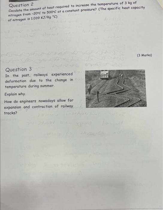 Question 2 Caculate The Amount Of Heat Required To Increase The Temperature Of 3 Kg Of Nitrogen From 20 C To 500 C At A 2