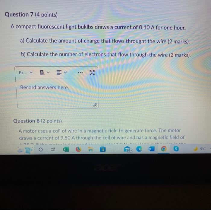 Question 7 4 Points A Compact Fluorescent Light Buklbs Draws A Current Of 0 10 A For One Hour A Calculate The Amount 1