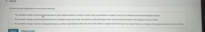 E Predictexplain 31 11 Part A If The Mass Of The Electron Were Magically Doubled Would The Lonization Energy Of Hydroge 2