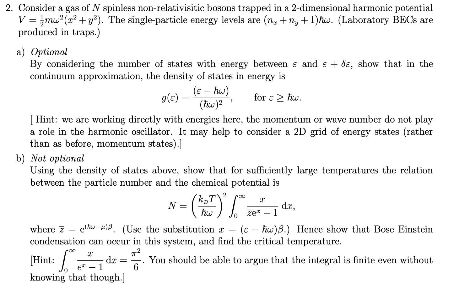 7 2 Consider A Gas Of N Spinless Non Relativisitic Bosons Trapped In A 2 Dimensional Harmonic Potential V Mw X2 1