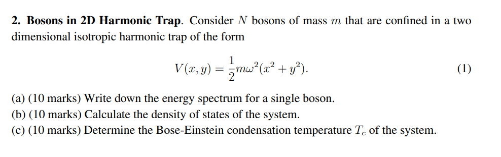 2 Bosons In 2d Harmonic Trap Consider N Bosons Of Mass M That Are Confined In A Two Dimensional Isotropic Harmonic Tra 1