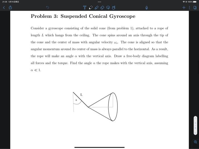 21 28 Sa 15 Mb 100n Problem 3 Suspended Conical Gyroscope Consider A Gyroscope Consisting Of The Solid Cone From Pro 1