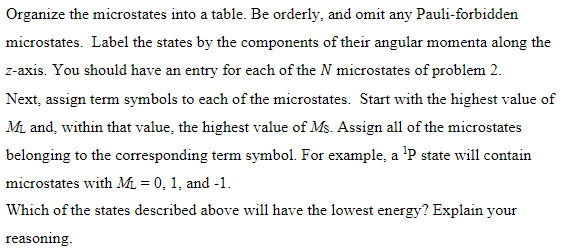 Consider The Carbon Atom With An Electronic Configuration Of He 2s22p2 1