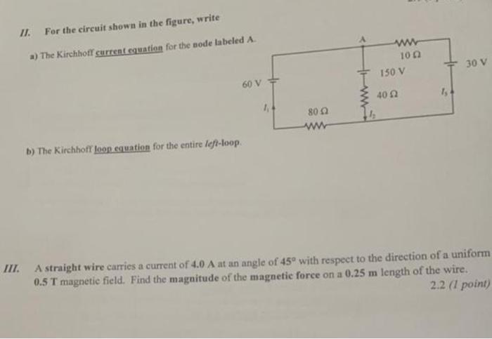 It For The Circuit Shown In The Figure Write A The Kirchhoff Current Equation For The Bode Labeled A W 100 150 V 30 V 1