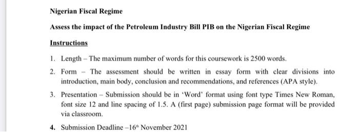 Nigerian Fiscal Regime Assess The Impact Of The Petroleum Industry Bill Pib On The Nigerian Fiscal Regime Instructions 1 1