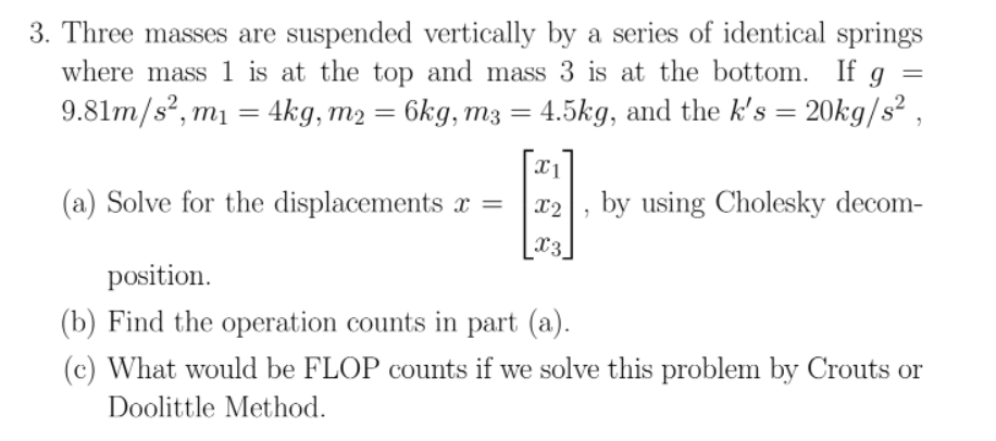 3 Three Masses Are Suspended Vertically By A Series Of Identical Springs Where Mass 1 Is At The Top And Mass 3 Is At Th 1