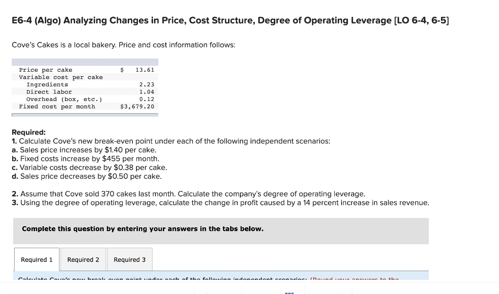E6 4 Algo Analyzing Changes In Price Cost Structure Degree Of Operating Leverage Lo 6 4 6 5 Cove S Cakes Is A Loc 1