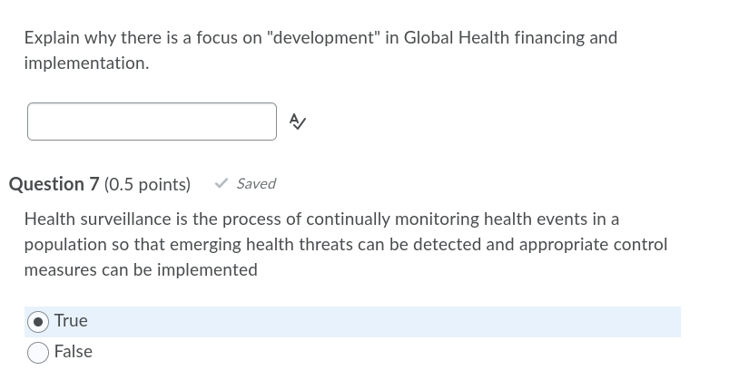 Explain Why There Is A Focus On Development In Global Health Financing And Implementation Aj Question 7 0 5 Points 1