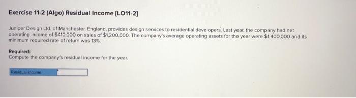 Exercise 11 2 Algo Residual Income L011 2 Juniper Design Ltd Of Manchester England Provides Design Services To Re 1