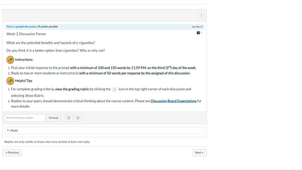 This Is A Graded Discussion 25 Points Possible Due May 17 Week 3 Discussion Forum 2 What Are The Potential Benefits And 1