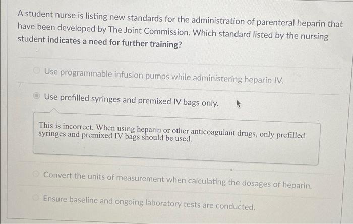 A Student Nurse Is Listing New Standards For The Administration Of Parenteral Heparin That Have Been Developed By The Jo 2