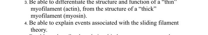 3 Be Able To Differentiate The Structure And Function Of A Thin Myofilament Actin From The Structure Of A Thick My 1