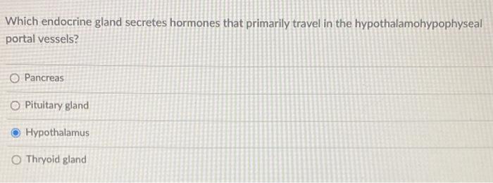 Where Are Releasing Hormones Secreted From O Endocrine Cells In The Anterior Pituitary O Axon Terminals Of Hypothalamic 2