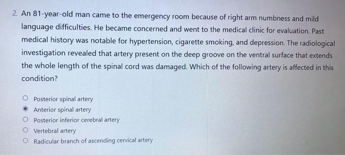 2 An 81 Year Old Man Came To The Emergency Room Because Of Right Arm Numbness And Mild Language Difficulties He Became 1