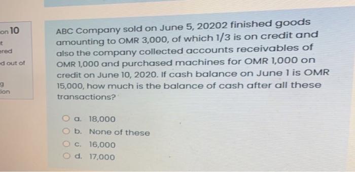 On 10 Ered Dout Of Abc Company Sold On June 5 20202 Finished Goods Amounting To Omr 3 000 Of Which 1 3 Is On Credit 1