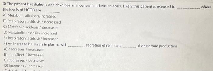 Where 3 The Patient Has Diabetic And Develops An Inconvenient Keto Acidosis Likely This Patient Is Exposed To The Leve 1