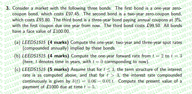 2011 2201 2010 6765201 53 Consider A Market With The Following Three Bonds The First Bond Is A One Year Zero 98765 765 1