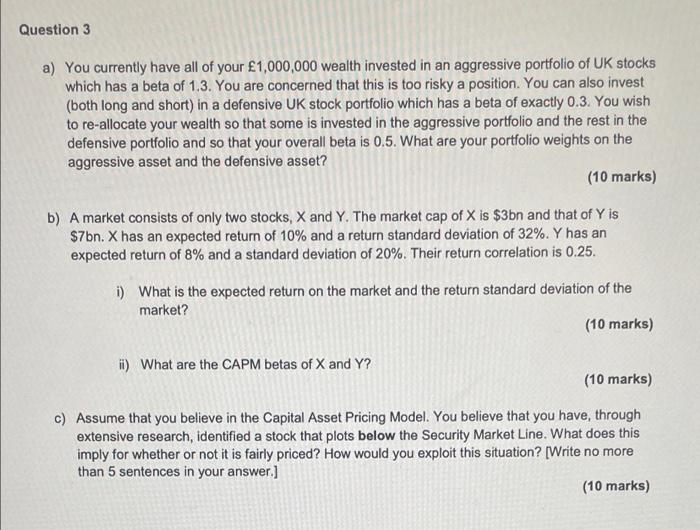 Question 3 A You Currently Have All Of Your 1 000 000 Wealth Invested In An Aggressive Portfolio Of Uk Stocks Which Ha 1