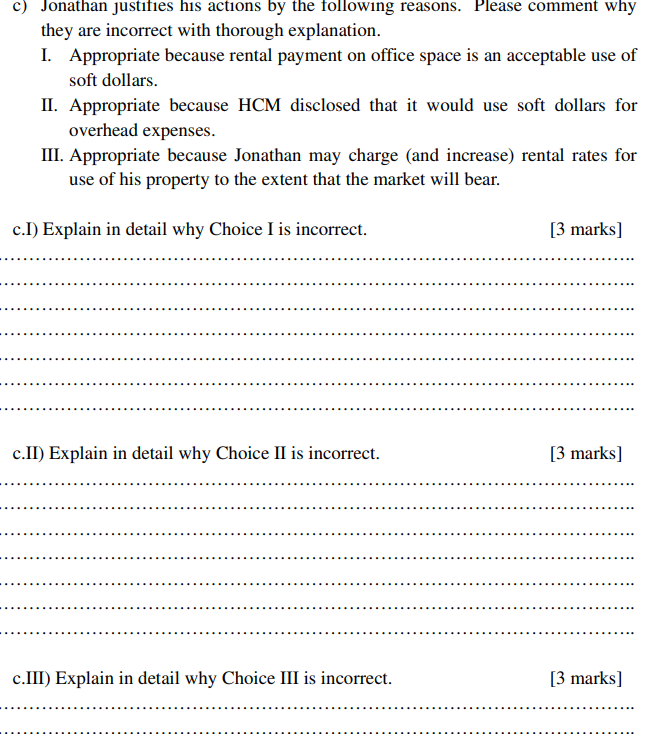 C Jonathan Justifies His Actions By The Following Reasons Please Comment Why They Are Incorrect With Thorough Explanat 1