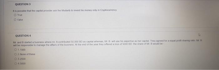 Question 3 It Is Possible That The Capital Provider Ask The Mudab To Invest His Money Only In Cryptocurrency True False 1